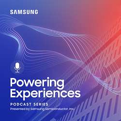 Samsung Semiconductor: Powering Experiences Artwork